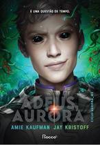 Livro - Adeus, Aurora - Rocco