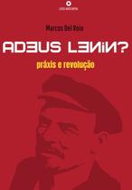 Livro - Adeus Lenin? praxis e revolução