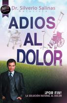 Livro Adios Al Dolor: A solução natural para a dor humana Livro Adios Al Dolor: A solução natural para a dor humana