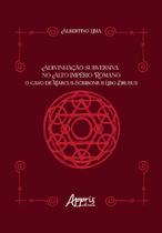 Livro - Adivinhação Subversiva no Alto Império Romano Livro - Adivinhação Subversiva no Alto Império Romano