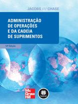 Livro - Administração de Operações e da Cadeia de Suprimentos Livro - Administração de Operações e da Cadeia de Suprimentos