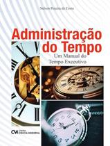 Livro - Administracao Do Tempo - Um Manual Do Tempo Executivo