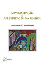 Livro - Administração e Aprendizagem na Prática