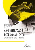 Livro - Administração e desenvolvimento: um contributo teórico e empírico