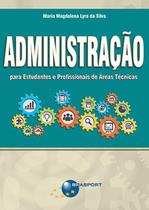 Livro - Administracao Para Estudantes E Profissionais De Areas Tecnicas - Bra - Brasport