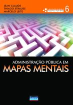 Livro - Administração Pública em Mapas Mentais Livro - Administração Pública em Mapas Mentais