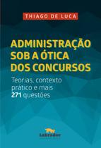 Livro - Administração sob a ótica dos concursos Livro - Administração sob a ótica dos concursos