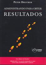 Livro - Administrando para obter resultados Livro - Administrando para obter resultados