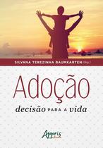 Livro - Adoção: decisão para a vida Livro - Adoção: decisão para a vida