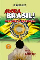 Livro Adora Brasil - Orações de Adoração