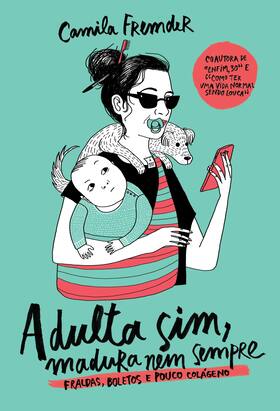 Livro - Adulta sim, madura nem sempre Livro - Adulta sim, madura nem sempre