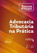 Livro - Advocacia Tributária na Prática - 1ª Edição 2026