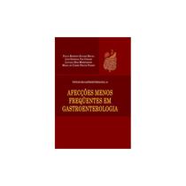 Livro - Afecções Menos Frequentes em Gastroenterologia - Savassi-Rocha - Medbook