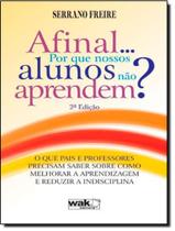 Livro - Afinal... Por Que Nossos Alunos Nao Aprendem - 2ª Ed