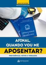 Livro - Afinal, quando vou me aposentar? Livro - Afinal, quando vou me aposentar?