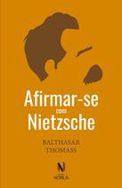 Livro - Afirmar-se com Nietzsche