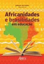 Livro - Africanidades e brasilidades em educação Livro - Africanidades e brasilidades em educação