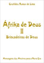 Livro - Áfrika de Deus II - Brincadeiras de Deus