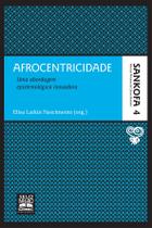 Livro - Afrocentricidade - Coleção Sankofa - Volume 4 Livro - Afrocentricidade - Coleção Sankofa - Volume 4