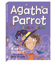Livro - Agatha Parrot e o Passáro Zumbi