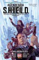 Livro - Agentes da S.H.I.E.L.D.: Tiro Perfeito