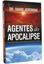 Livro Agentes Do Apocalipse Dr. David Jeremiah