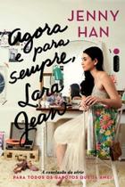 Livro Agora e Para Sempre Lara Jean. Vol. 3 - - intrínseca Livro Agora e Para Sempre Lara Jean. Vol. 3 - - intrínseca