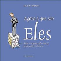 Livro - Agora e que são eles