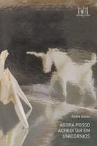 Livro - Agora posso acreditar em unicórnios Livro - Agora posso acreditar em unicórnios