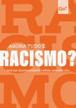 Livro - Agora tudo é racismo? Livro - Agora tudo é racismo?