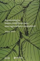 Livro - Agroecologia – bases científicas para uma agricultura sustentável