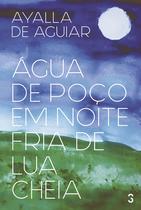 Livro - Água de poço em noite fria de lua cheia