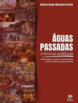 Livro - Aguas Passadas Cronicas Politicas