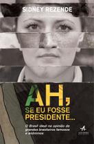 Livro - Ah se eu fosse presidente