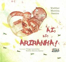 Livro - Ai, ai, ariranha! Livro - Ai, ai, ariranha!