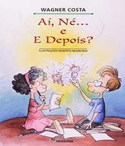 Livro Ai Ne E Depois - Moderna