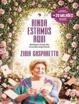 Livro - Ainda Estamos Aqui - VIDA & CONSCIENCIA Livro - Ainda Estamos Aqui - VIDA & CONSCIENCIA