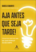 Livro - Aja antes que seja tarde!