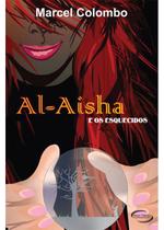 Livro - AL-AISHA E OS ESQUECIDOS