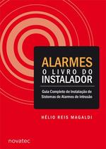 Livro Alarmes - O Livro do Instalador Novatec Editora