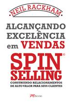 Livro - Alcançando Excelência em Vendas - Spin Selling