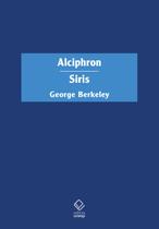 Livro - Alciphron ou O filósofo minucioso / Siris Livro - Alciphron ou O filósofo minucioso / Siris