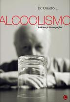 Livro - Alcoolismo: A doença da negação