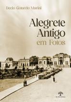 Livro - Alegrete Antigo em Fotos