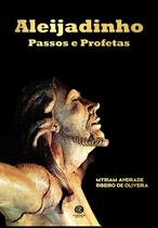 Livro - Aleijadinho, Passos e Profetas Livro - Aleijadinho, Passos e Profetas