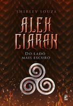 Livro - Alek Ciaran, do lado mais escuro Livro - Alek Ciaran, do lado mais escuro
