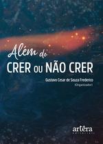 Livro - Além do crer ou não crer