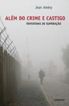 Livro Além do Crime E Castigo - Tentativas de Superação - CONTRAPONTO EDITORA