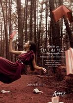 Livro - Além do “Era uma vez”... Professores de um novo tempo