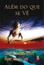 Livro - Além do que se vê Livro - Além do que se vê